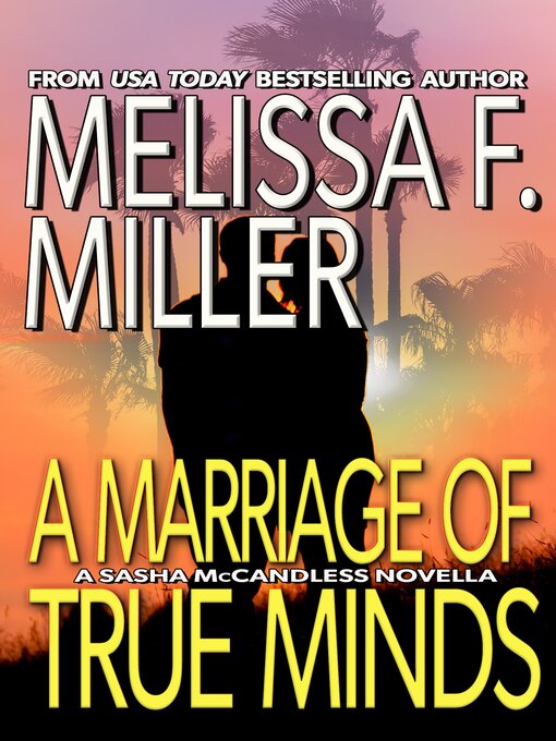 Title details for A Marriage of True Minds by Melissa F. Miller - Available